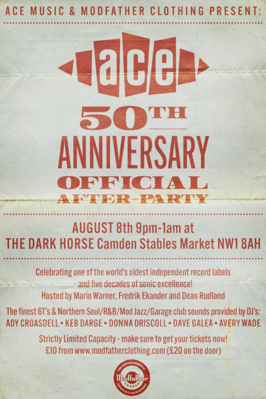 Modfather Clothing x Ace Records 50th Anniversary Official After Party 8/8/25 (Limited Early Bird Ticket)